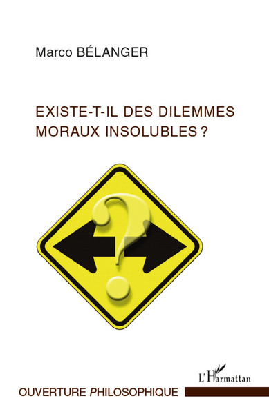 Existe-t-il des dilemmes moraux insolubles ? (9782296562813-front-cover)