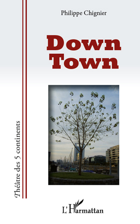 Down Town (9782296555020-front-cover)