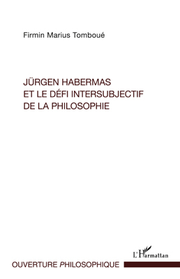 Jürgen Habermas et le défi intersubjectif de la philosophie (9782296555549-front-cover)
