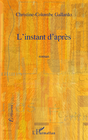 L'INSTANT D'APRES ROMAN (9782296552029-front-cover)