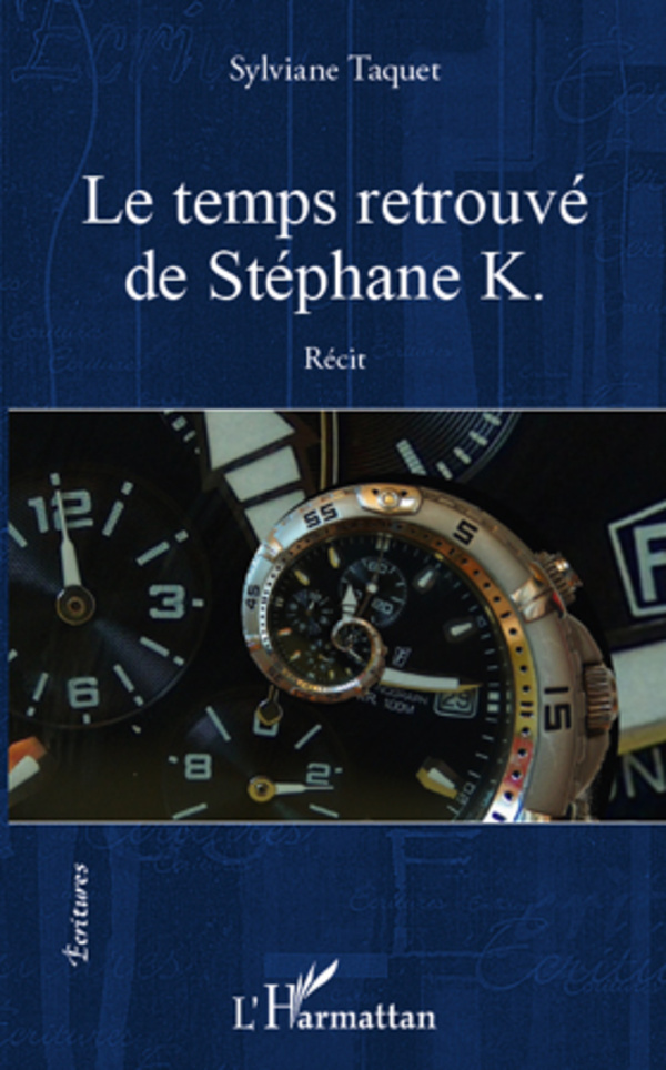 Le temps retrouvé de Stéphane K. (9782296566866-front-cover)