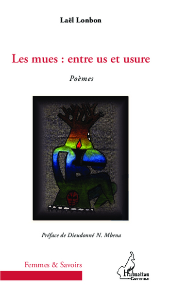 Les mues : entre us et usure, Poèmes (9782296557727-front-cover)