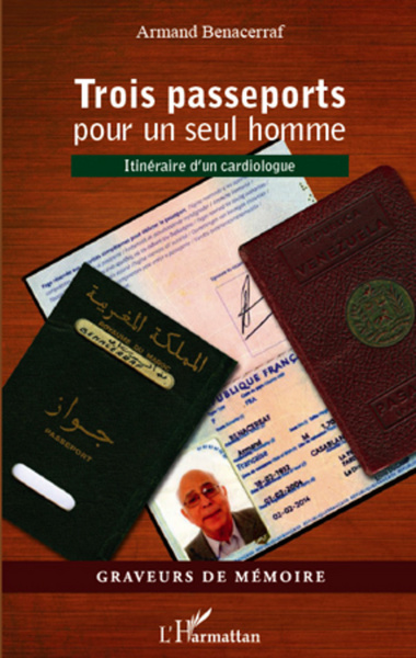 Trois passeports pour un seul homme, Itinéraire d'un cardiologue (9782296562349-front-cover)