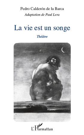 La vie est un songe, Théâtre (9782296543621-front-cover)