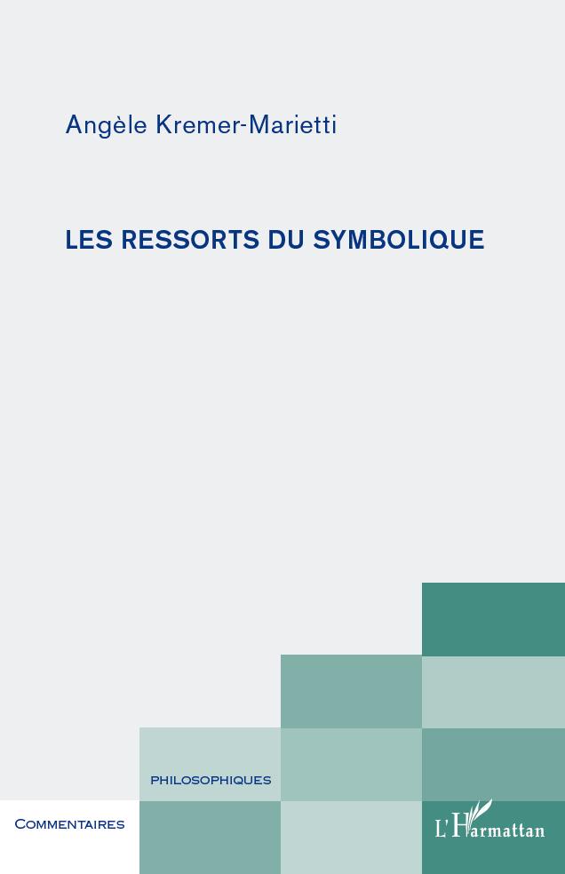 Les ressorts du symbolique (9782296563759-front-cover)