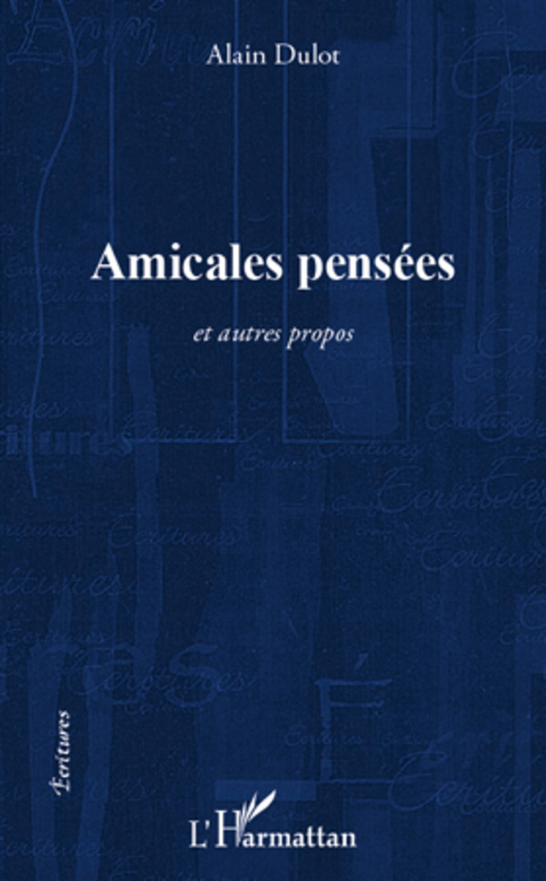 Amicales pensées, et autres propos (9782296567191-front-cover)