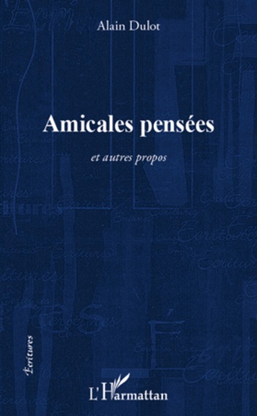 Amicales pensées, et autres propos (9782296567191-front-cover)