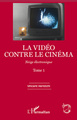 La vidéo contre le cinéma, Neige électronique - (Tome 1) (9782296558557-front-cover)