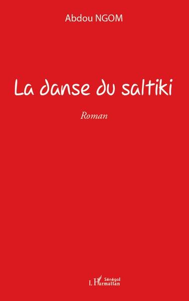 La danse du saltiki (9782296548923-front-cover)