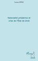 Rationalité prédatrice et crise de l'Etat de droit (9782296553873-front-cover)