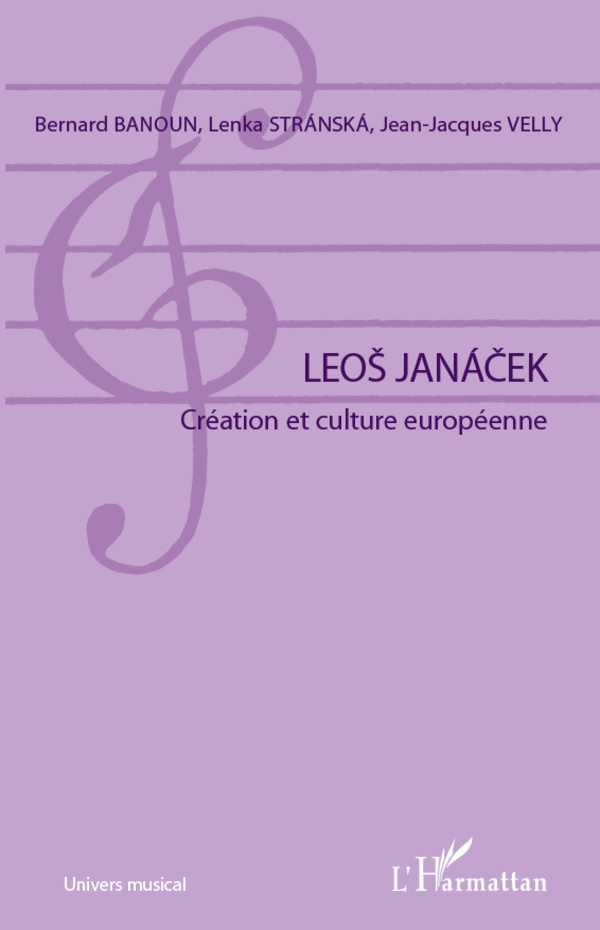 Leos Janacek, Création et culture européenne (9782296563766-front-cover)