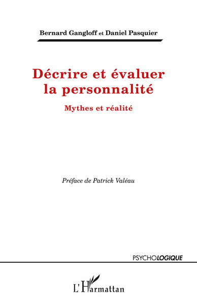Décrire et évaluer la personnalité, Mythes et réalité (9782296551497-front-cover)