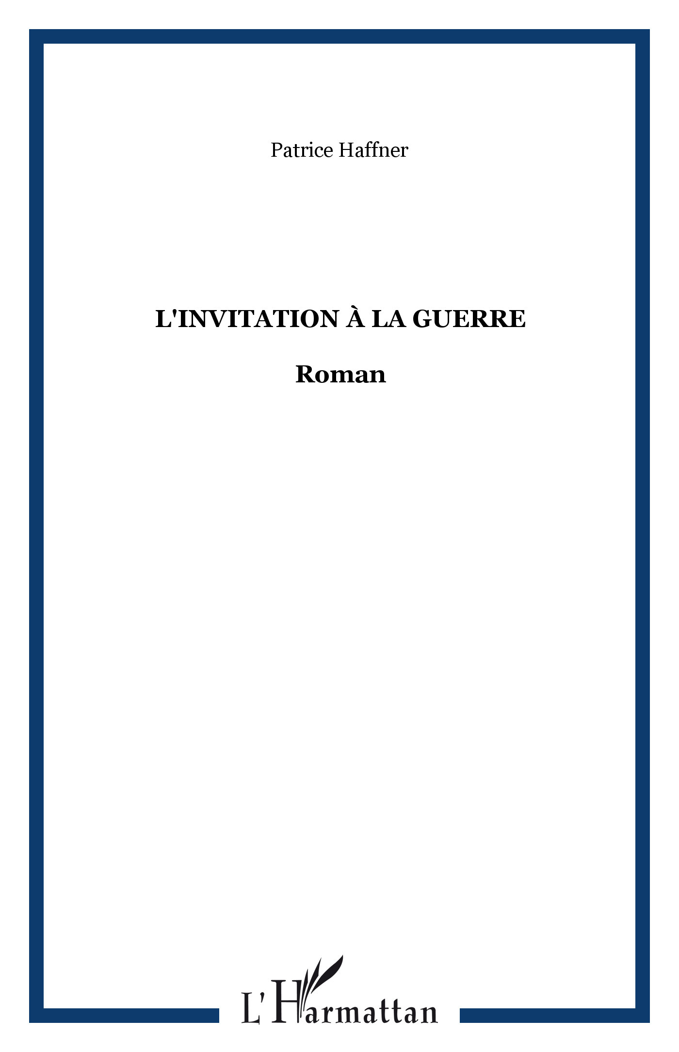 L'invitation à la guerre (9782296557802-front-cover)