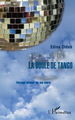 LA BOULE DE TANGO VOYAGE AUTOUR DE MA MERE (9782296550209-front-cover)