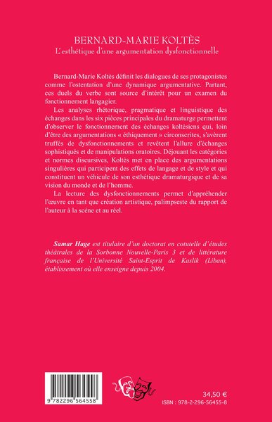 Bernard-Marie Koltès, L'esthétique d'une argumentation dysfonctionnelle (9782296564558-back-cover)