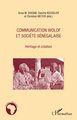 Communication wolof et société sénégalaise, Héritage et création (9782296549722-front-cover)