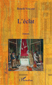 L'éclat, Roman (9782296566521-front-cover)