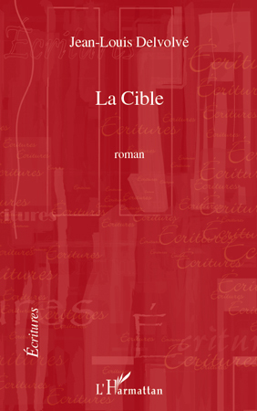 La cible (9782296551817-front-cover)