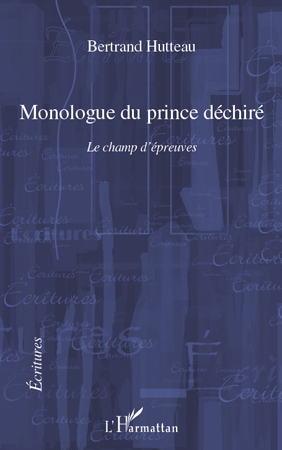 Monologue du prince déchiré (9782296542426-front-cover)