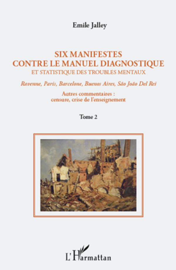 Six manifestes contre le manuel diagnostique et statistique des troubles mentaux (Tome 2), Ravenne, Paris, Barcelone, Buenos Air (9782296562417-front-cover)