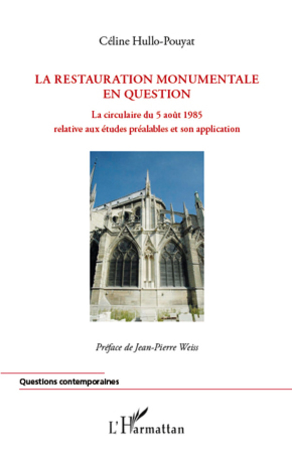 La restauration monumentale en question, La circulaire du 5 août 1985 relative aux études préalables et son application (9782296565104-front-cover)