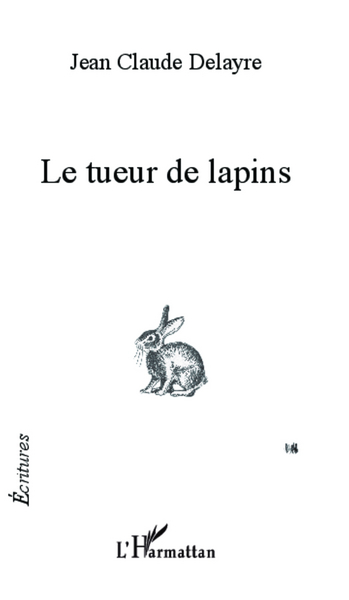 Le tueur de lapins (9782296557772-front-cover)