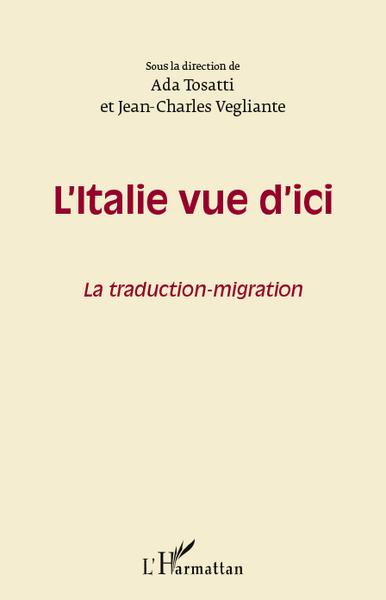 L'Italie vue d'ici, La traduction-migration (9782296559233-front-cover)
