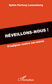 Réveillons-nous !, S'indigner contre soi-même (9782296559356-front-cover)