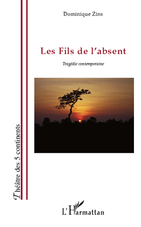 Les fils de l'absent, Tragédie contemporaine (9782296552777-front-cover)