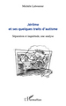 Jérôme et ses quelques traits d'autisme, Séparation et inquiétude, une analyse (9782296541221-front-cover)