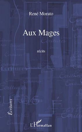 Aux Mages, récits (9782296552999-front-cover)