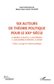 Six auteurs de théorie politique pour le XXIe siècle (Volume 2), H. Arendt, N. Busch, C. Castoriadis, C. Guillaumin, R. Ivekovic (9782296545045-front-cover)