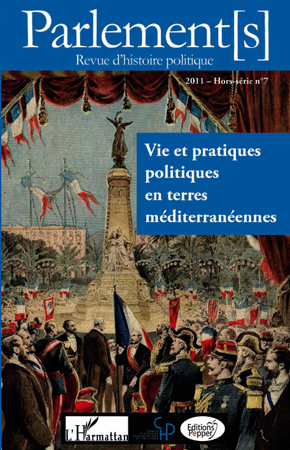 Parlements, Vie et pratiques politiques en terres méditerranéennes, (Hors-série N° 7) (9782296556591-front-cover)