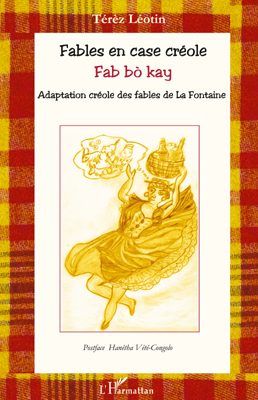 Fables en case créole /, - (bilingue créole-français) (9782296551121-front-cover)