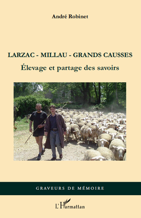 Larzac-Millau-Grands Causses, Elevage et partage des savoirs (9782296553255-front-cover)