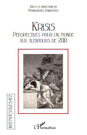 Intempestives, Krisis. Perspectives pour un monde aux alentours de 2010 (9782296550230-front-cover)