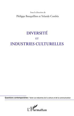 Diversité et industries culturelles (9782296547896-front-cover)
