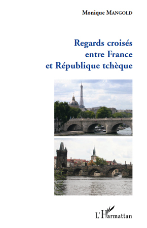 Regards croisés entre France et République tchèque (9782296549418-front-cover)