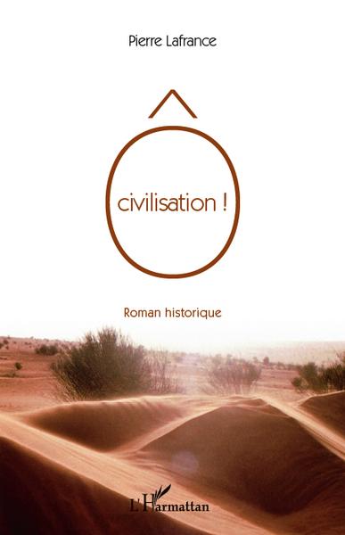 O civilisation, roamn historique (9782296557048-front-cover)