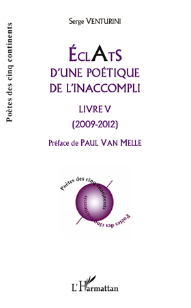 Eclats d'une poétique de l'inaccompli, Livre V - (2009 - 2012) (9782296556287-front-cover)