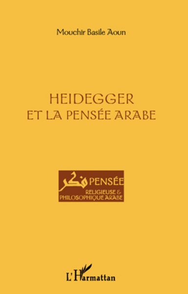 Heidegger et la pensée arabe (9782296562462-front-cover)