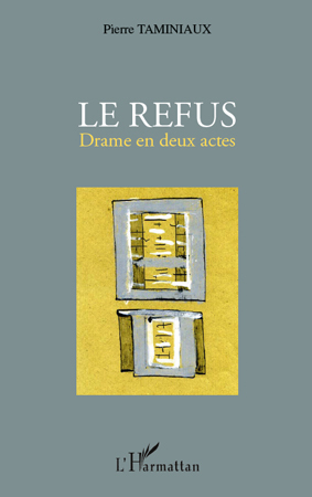 Le refus, Drame en deux actes (9782296543973-front-cover)