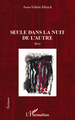 Seule dans la nuit de l'autre, Récit (9782296568228-front-cover)