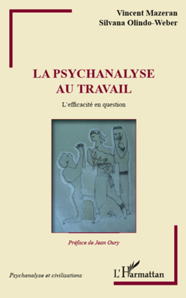 La psychanalyse au travail, L'efficacité en question (9782296568679-front-cover)