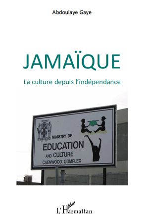 Jamaïque, La culture depuis l'indépendance (9782296543515-front-cover)