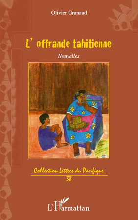 L'OFFRANDE TAHITIENNE   NOUVELLES (9782296561243-front-cover)