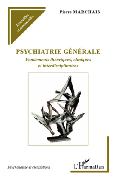 Psychiatrie générale, Fondements théoriques, cliniques et interdisciplinaires (9782296568709-front-cover)