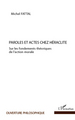 Paroles et actes chez Héraclite, Sur les fondements théoriques de l'action morale (9782296556669-front-cover)