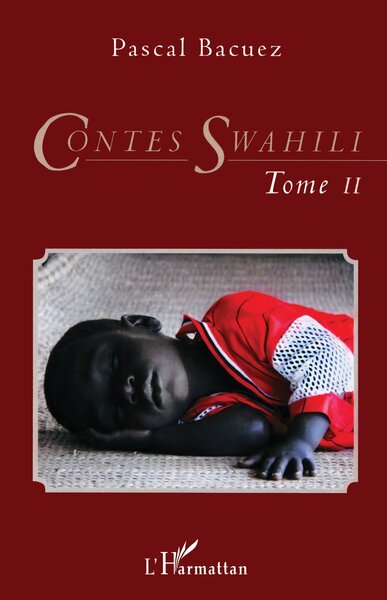 Contes Swahili (Tome 2), Bilingue français-swahili (9782296547292-front-cover)