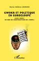 Gwoka et politique en Guadeloupe, 1960-2003 : 40 ans de construction du "pays" (9782296553415-front-cover)